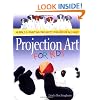 Projection Art for Kids: Murals & Painting Projects for Kids of All Ages