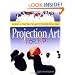 Projection Art for Kids: Murals & Painting Projects for Kids of All Ages