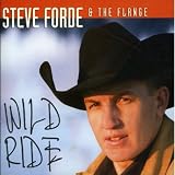 Wild Ride (Re-Release) 11 Tracks (Aust Excl)by Steve Forde & The Flange