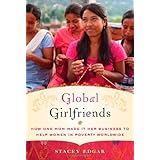 Global Girlfriends: How One Mom Made It Her Business to Help Women in Poverty Worldwide