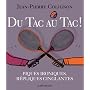 Du Tac au Tac ! - Piques Ironiques , Repliques Cinglantes