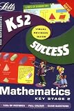 Key Stage 2 Maths Success Guide (Letts Success)