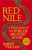 Red Nile : a biography of the world's greatest river