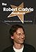 The Robert Carlyle Handbook - Everything You Need to Know about Robert Carlyle