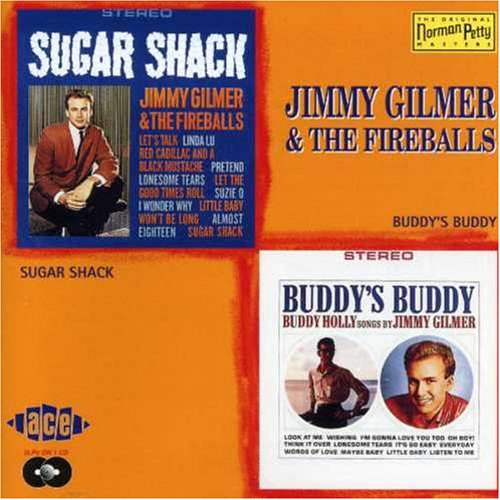 JIMMY GILMER - Sugar Shack/Buddy