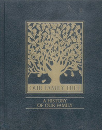 Our Family Tree: A History of Our Family