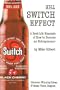 The Switch Effect