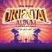 Best Oriental Album in the World Ever