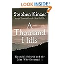 A Thousand Hills: Rwanda's Rebirth and the Man Who Dreamed It
