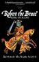 Robert the Bruce, King of Scots