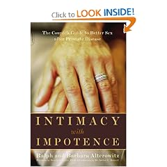 Intimacy With Impotence: The Couple's Guide To Better Sex After Prostate Disease