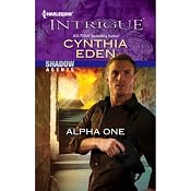 Alpha One: Shadow Agents | [Cynthia Eden]