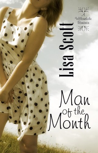 Man of the Month (Willowdale Romance Novel Book 2)