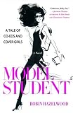 Model Student: A Tale of Co-eds and Cover Girls