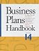Business Plan Handbook: A Compilation of Actual Business Plans Developed by Businesses Throughout North America (Business Plans Handbook)