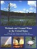 Wetlands and Ground Water in the United States