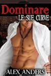 Dominare Le Sue Curve (BBW, BDSM Racc...