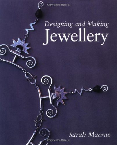 Designing and Making Jewellery