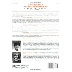 Fibromyalgia and Chronic Myofascial Pain: A Survival Manual (2nd Edition)