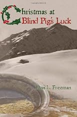 Christmas at Blind Pig's Luck: A Novel of the Gold Camps