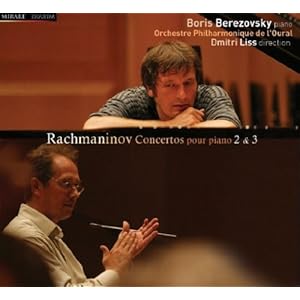 ラフマニノフ : ピアノ協奏曲 第2番 | 第3番 (Rachmaninov : Concertos pour piano 2 & 3 / Boris Berezovsky (piano), Dmitri Liss (direction), Orchestre Philharmonique de l'oural) [輸入盤・日本語解説書付]