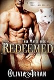 Redeemed: True Mates Book 4 (BBW Wolf Shifter Romance) (A Craggstone Paranormal Romance)