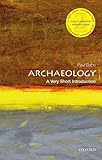 Archaeology : a very short introduction