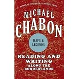 Maps and Legendsby Michael Chabon