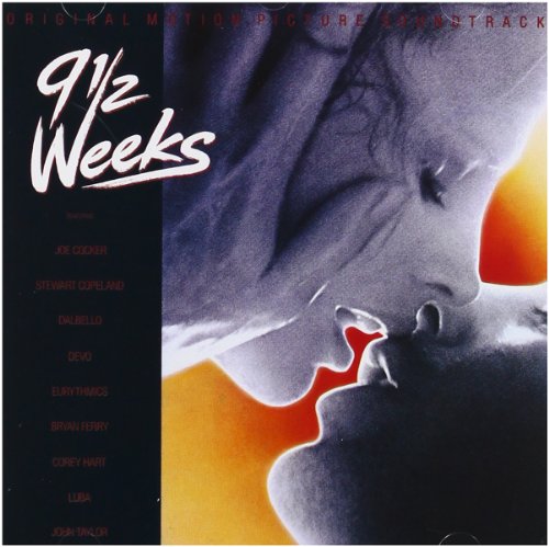 9 1/2 Weeks: Original Motion Picture Soundtrack John Taylor Bryan Ferry Eurythmics Corey Hart Joe Cocker Devo Stewart Copeland Dalbello Luba