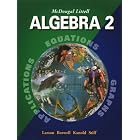 McDougal Littell Algebra 2: Pupil's Edition by Ron Larson, Laurie Boswell, Timothy D. Kanold, and Lee Stiff
