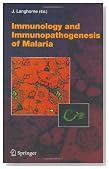 Immunology and Immunopathogenesis of Malaria (Current Topics in Microbiology and Immunology)