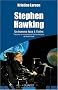 Stephen Hawking : Un homme face a l'infini