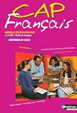 CAP Français : Se construire, s insérer dans le groupe, s insérer dans l univers professionnel, s insérer dans la Cité