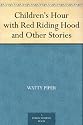 Children's Hour with Red Riding Hood and Other Stories