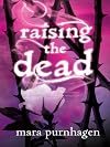 Raising the Dead