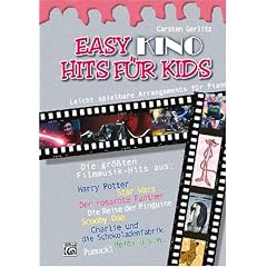 Easy Kino Hits F�r Kids: 12 leicht spielbare Arrangements f�r Piano: 12 leicht spielbare Klavierarrangements der sch�nsten Filmmelodien. aus Harry ... ... die Schokoladenfabrik, Pumuckel, Heidi u.a