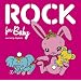 Rock for Baby