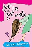 Mia the Meek: The Mia Fullerton Series