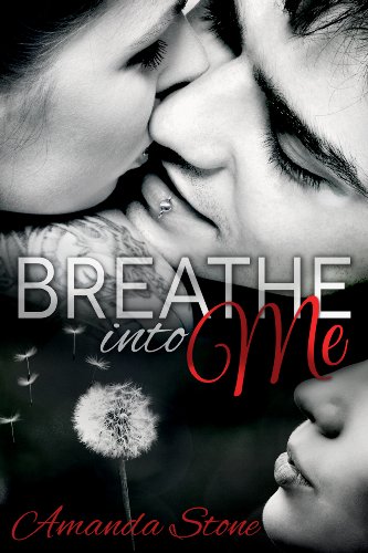 Breathe Into Me by Amanda Stone