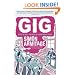 Gig: The Life and Times of a Rock-star Fantasist