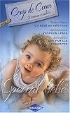Un b�b� en h�ritage ; Vocation : papa ; Une famille � inventer : 3 romans in�dits
