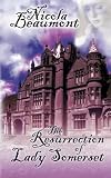 The Resurrection of Lady Somerset