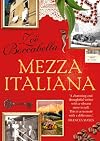 Mezza Italiana: An enchanting story about love, family, la dolce vita and finding your place in the world