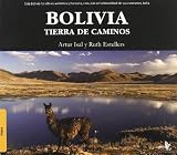 Bolivia. tierra de caminos (Spanish Edition)