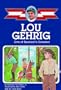 Lou Gehrig: One of Baseball's Greatest (Ready Reader)