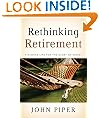 Rethinking Retirement: Finishing Life for the Glory of Christ