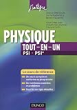 Physique tout-en-un PSI, PSI* - 2ème édition - Cours et exercices corrigés