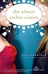 The Almost Archer Sisters: A Novel