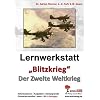 Lernwerkstatt - "Blitzkrieg" Der Zweite Weltkrieg