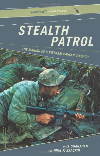 Stealth Patrol: The Making Of A Vietnam Ranger Image of Stealth Patrol: The Making Of A Vietnam Ranger